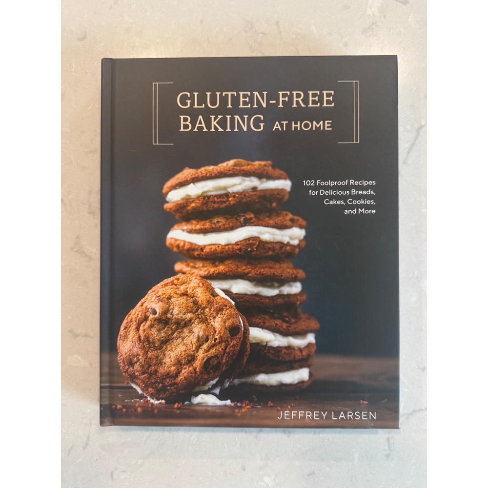 Gluten-Free Baking at Home Jeffrey Larsen Cookbook 102 Recipes Hardcover 2019